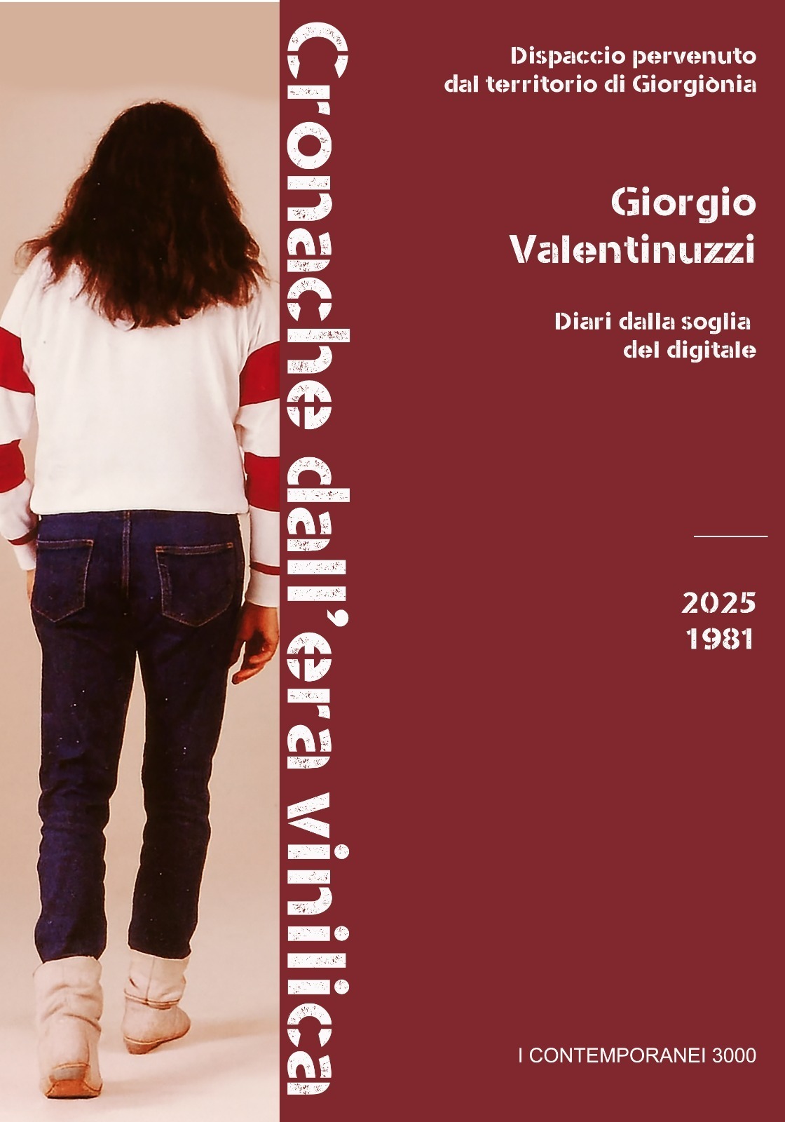 Dispaccio pervenuto dal Territorio di Giorgiònia – Giorgio Valentinuzzi